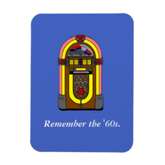 Remember the '60s magnet