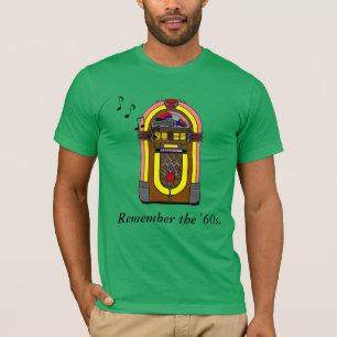 Remember the '60s T-Shirt