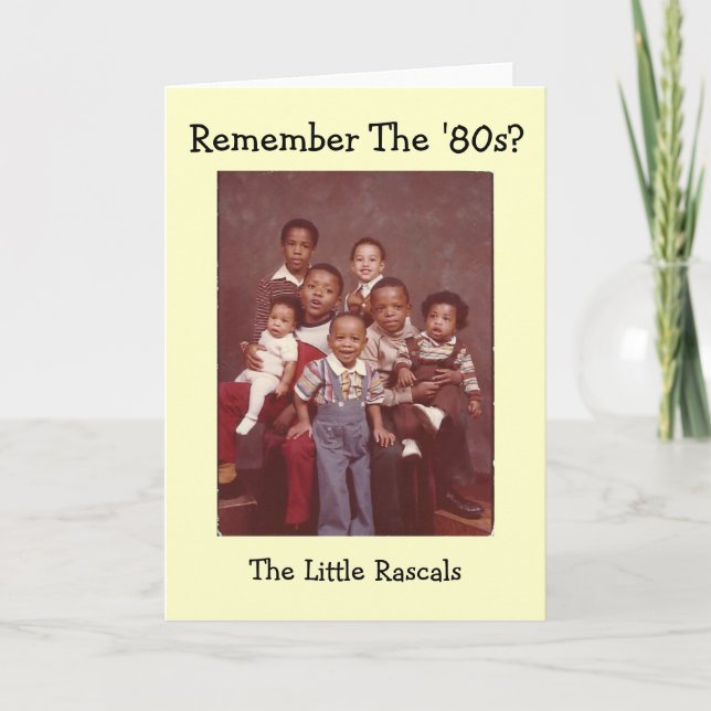 Remember The '80s?  Little Rascals Greeting Card (Front)