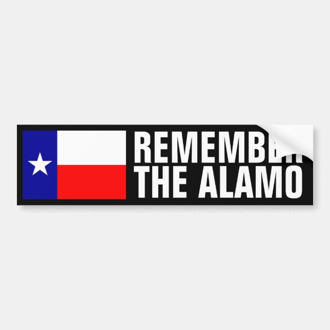 Remember The Alamo Bumper Sticker (Front)