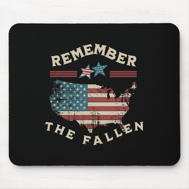 Remember The Fallen American Flag Memorial Day 4th Mouse Pad (Front)