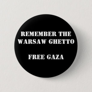 Remember the Warsaw Ghetto Free Gaza 6 Cm Round Badge