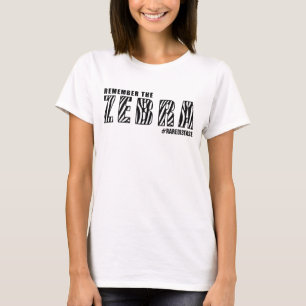 REMEMBER THE ZEBRA/RARE DISEASE(OPTIONAL CUSTOM) T-Shirt