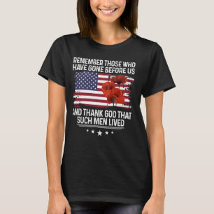 Remember Those Who Have Gone Before Us Shirt Poppy