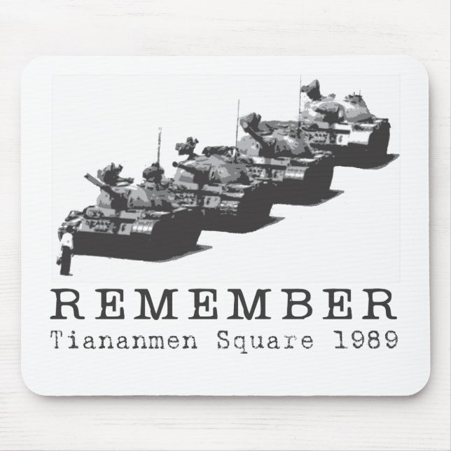 Remember Tiananmen Square Mouse Pad (Front)