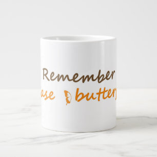 Remember to chase butterflies Inspirational Slogan Large Coffee Mug