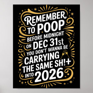 Remember To Op Before Midnight Funny New Year Tee Poster