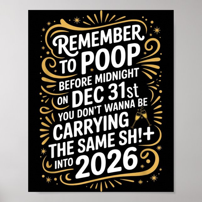 Remember To Op Before Midnight Funny New Year Tee  Poster (Front)