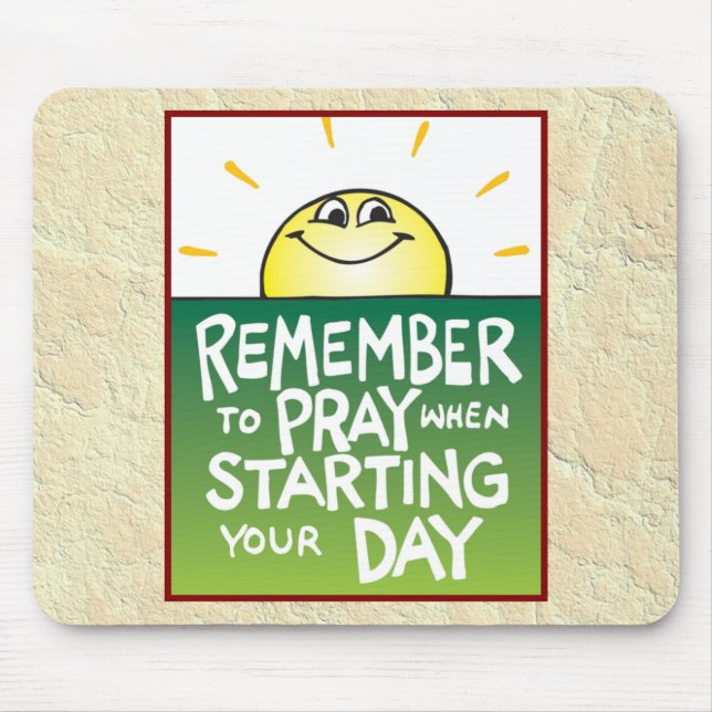 Remember to Pray Everyday Mouse Pad (Front)