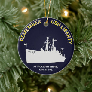 REMEMBER USS LIBERTY: Attacked by our ally Ceramic Ornament