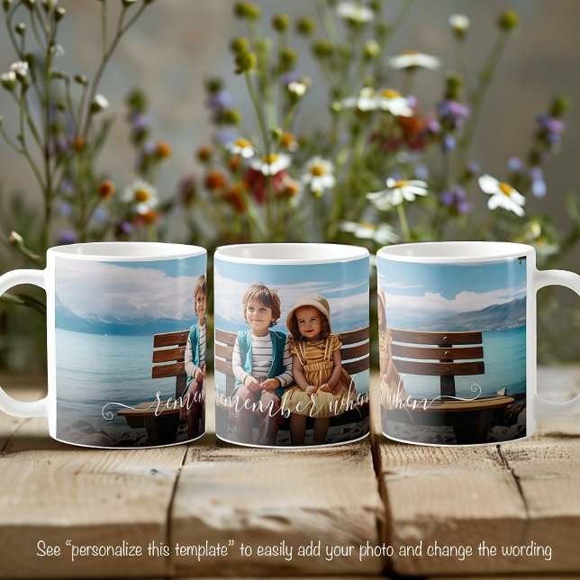 Remember When Beautiful Photo Template Text Coffee Mug (Creator Uploaded)