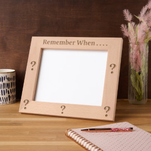 REMEMBER WHEN....? ETCHED FRAMES