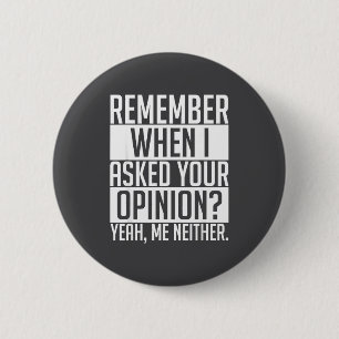 Remember When I Asked Your Onion Shirt Funny Sarca 6 Cm Round Badge