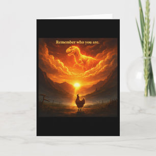 Remember Who Are You Dinosaur Chicken Cool Funny G Card