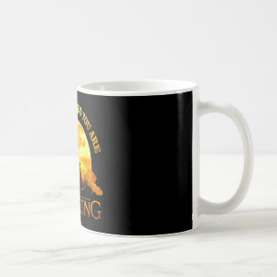 Remember Who You Are Coffee Mug