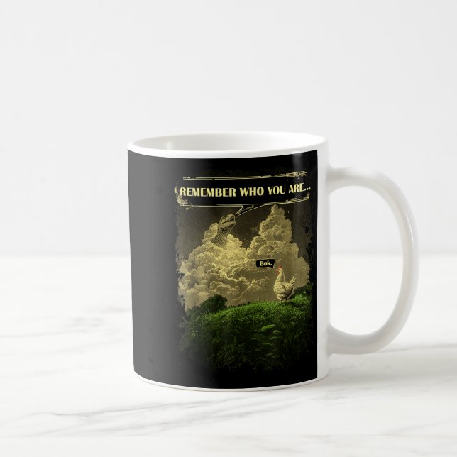 Remember Who You Are Funny Chicken Dinosaur Evolut Coffee Mug (Right)