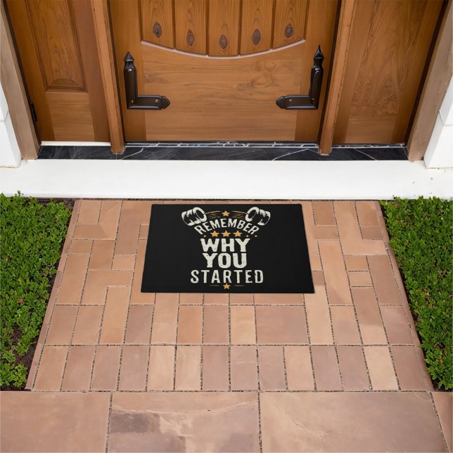 Remember Why You Started. Gym Motivational Doormat (Outdoor)
