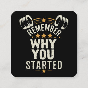 Remember Why You Started. Gym Motivational Square Business Card