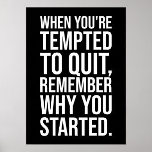 Remember Why You Started - Motivational Success Poster