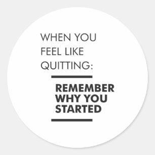 Remember Why You Started - Workout Inspirational Classic Round Sticker