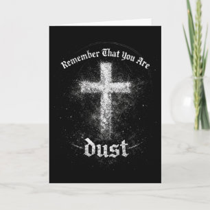 Remember You Are Dust Christian Cross Faith Easter Card