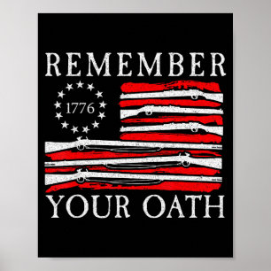 Remember Your Oath 1776 Patriotic Flag  Poster