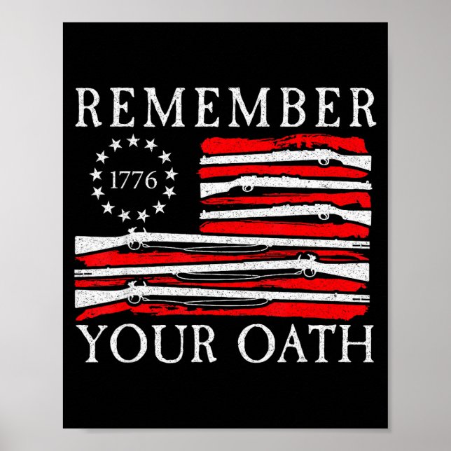 Remember Your Oath 1776 Patriotic Flag  Poster (Front)
