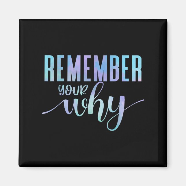 Remember Your Why Gym Motivation Fitness Insration Magnet (Front)