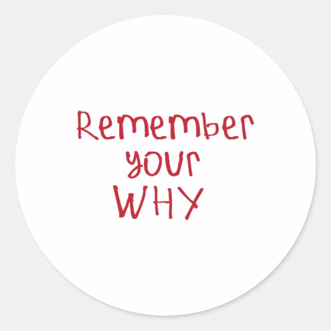 Remember Your Why Sticker  (Front)