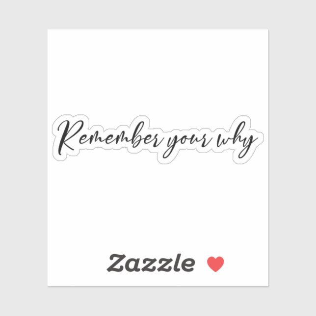 Remember Your Why Sticker, Motivational (Sheet)