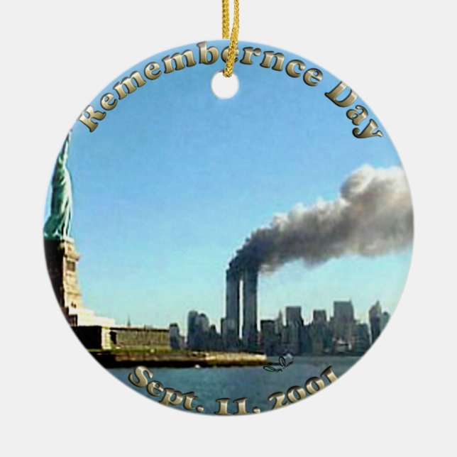 Rememberance Day 911 Sept. 11, 2001 Ceramic Ornament (Front)