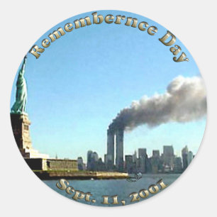 Rememberance Day 911 Sept. 11, 2001 Classic Round Sticker