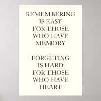 REMEMBERING IS EASY FOR THOSE WHO HAVE MEMORY