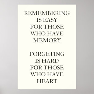 REMEMBERING IS EASY  FOR THOSE WHO HAVE  MEMORY POSTER
