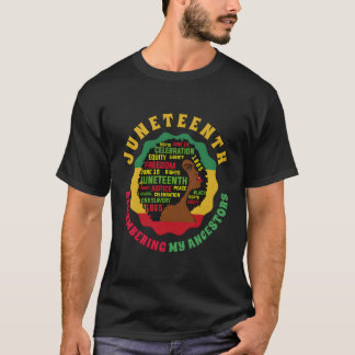 Remembering My Ancestors Junenth Celebrate Black T-Shirt