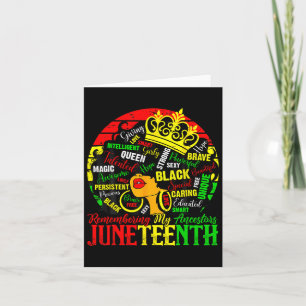 Remembering My Ancestors Juneteenth Celebrate Blac Card