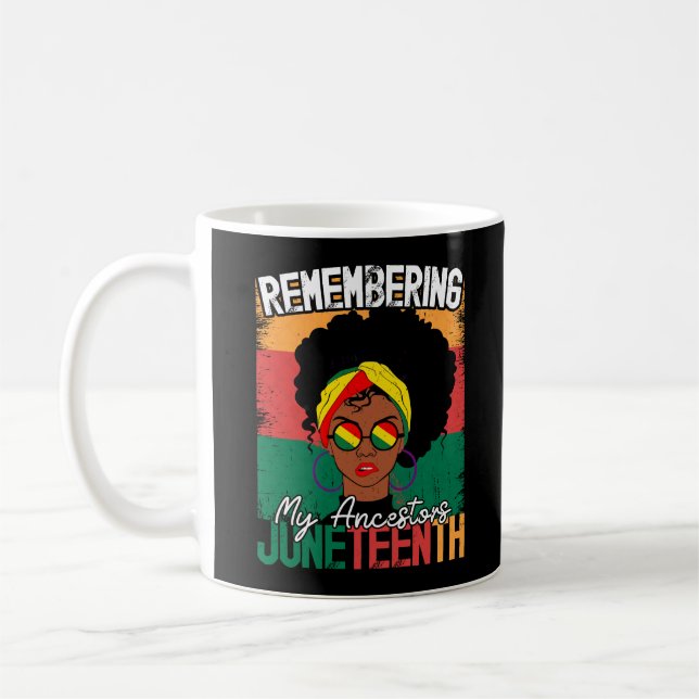Remembering My Ancestors Juneteenth Freedom Day Coffee Mug (Left)