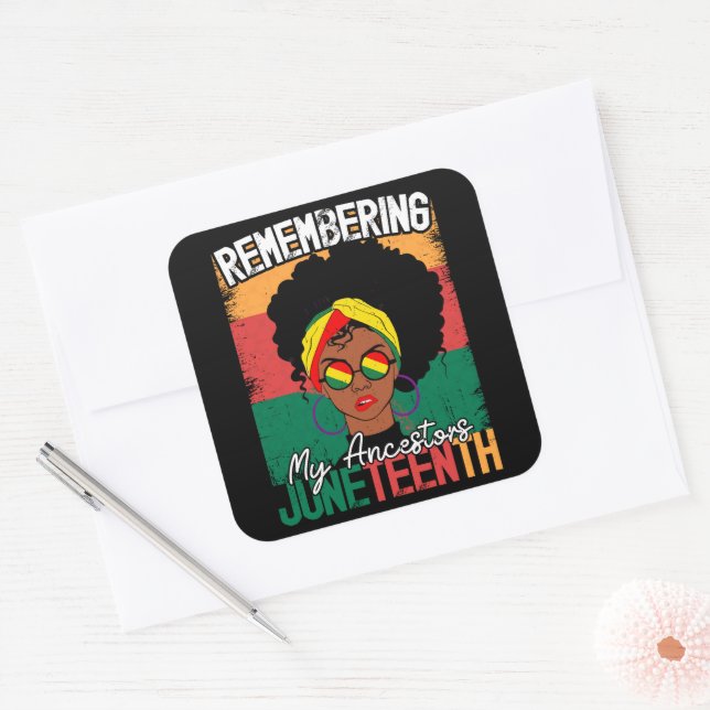 Remembering My Ancestors Juneteenth Freedom Day Square Sticker (Envelope)