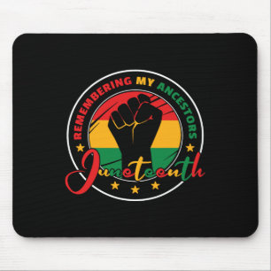 Remembering My Ancestors - Juneteenth Mouse Pad