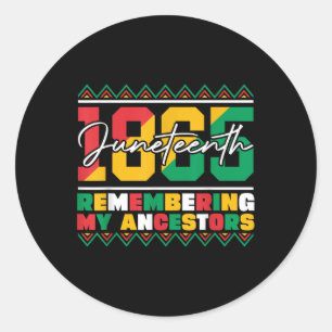 Remembering My Ancestors Juneteenth Pride Tribute Classic Round Sticker