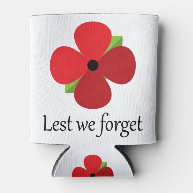 Remembrance Day Lest We Forget. Can Cooler (Front)