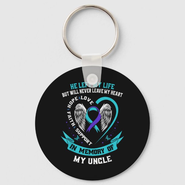 Remembrance In Memory Of My Uncle Suicide Awarenes Key Ring (Front)