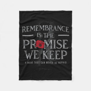 Remembrance Is The Promise We Keep On Back Fleece Blanket
