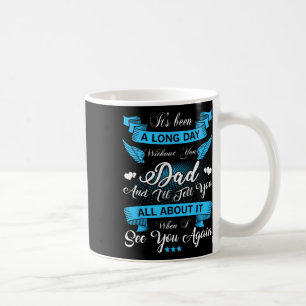 Remembrance Of Dad Memory Of My Father In Heaven A Coffee Mug