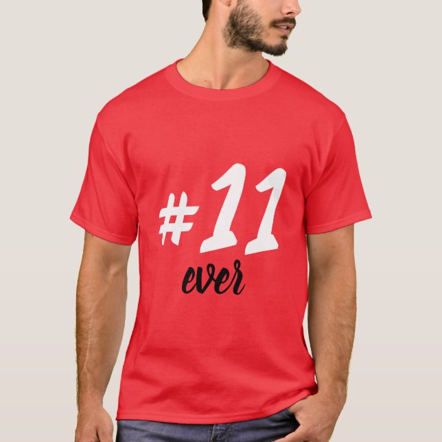 Remera #11 ever T-Shirt (Front)