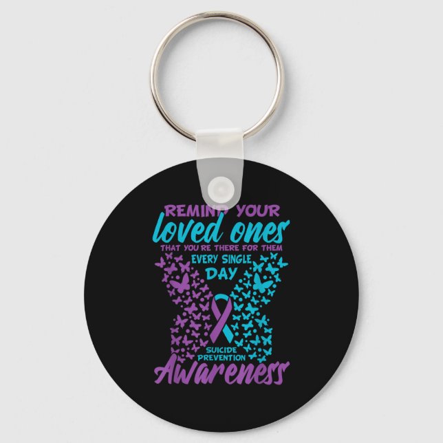 Remind Your Loved Ones Suicide Prevention Awarenes Key Ring (Front)