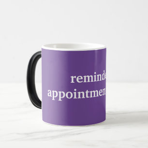 "Reminder: Appointment Today" Mug