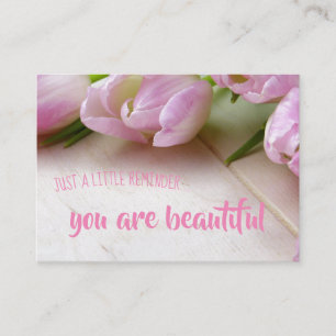 Reminder Encouragement; You are Beautiful Enclosure Card