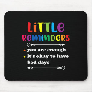 Reminder Mental Health Counsellor Mouse Pad