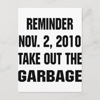 Reminder Nov. 2, 2010 Take Out The Garbage Postcard